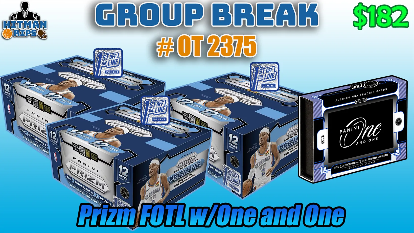 25% CHANCE Filler for Group Break # OT 2375 - Prizm FOTL w/One and One