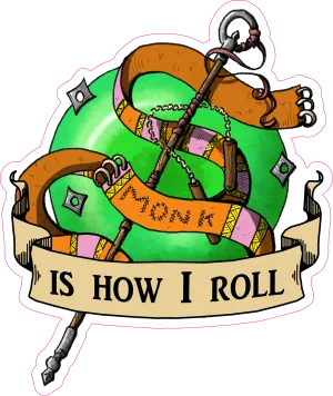 Monk Is How I Roll RPG 6" Class Vinyl Sticker