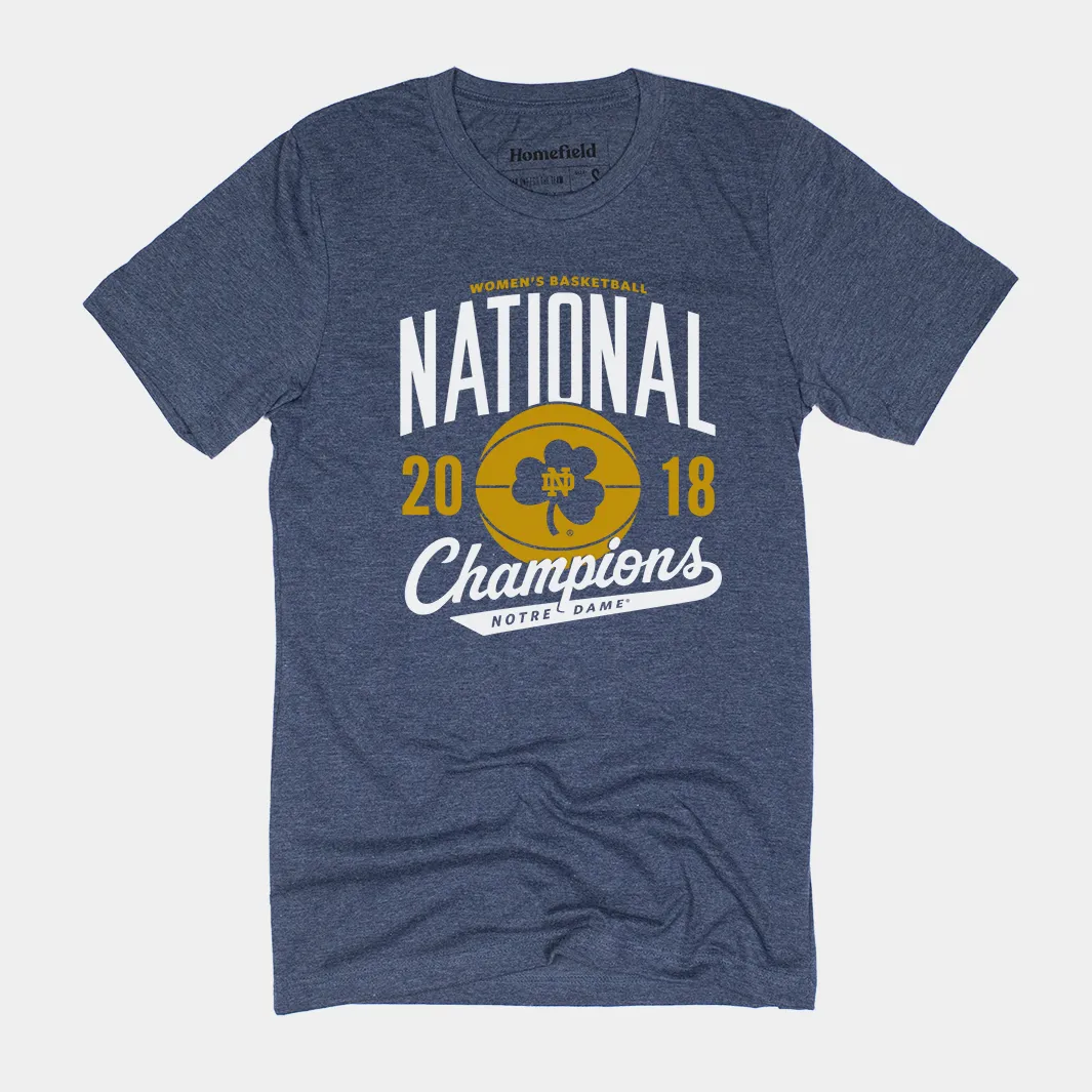 Notre Dame Women's Basketball 2018 Champs Tee